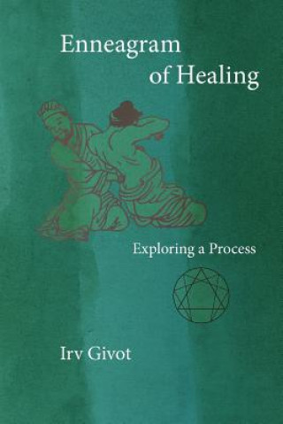 Книга Enneagram of Healing - Exploring a Process Irv Givot