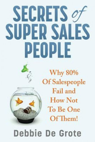 Buch Secrets of Super Sales People Debbie De Grote