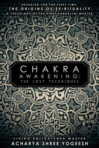 Книга Chakra Awakening Acharya Shree Yogeesh