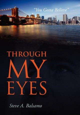 Kniha Through My Eyes Steve A Balsamo