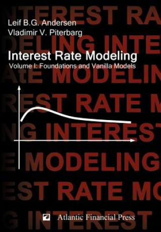 Könyv Interest Rate Modeling. Volume 1 Vladimir V Piterbarg