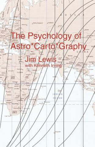 Kniha Psychology of Astro*Carto*Graphy Kenneth Irving