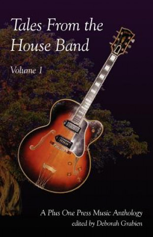 Carte Tales From the House Band, Volume 1 Deborah Grabien