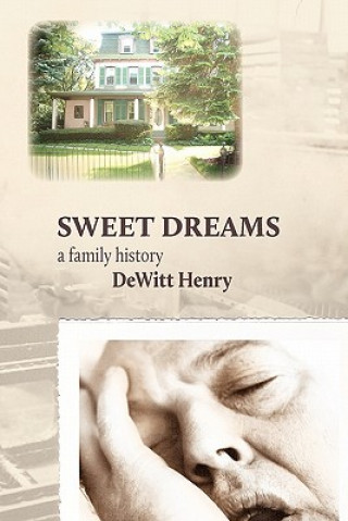Könyv Sweet Dreams DeWitt Henry