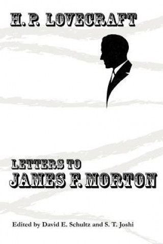 Книга Letters to James F. Morton H P Lovecraft