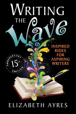 Kniha Writing the Wave Elizabeth Ayres