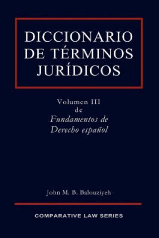 Kniha Diccionario De Terminos Juridicos John Balouziyeh