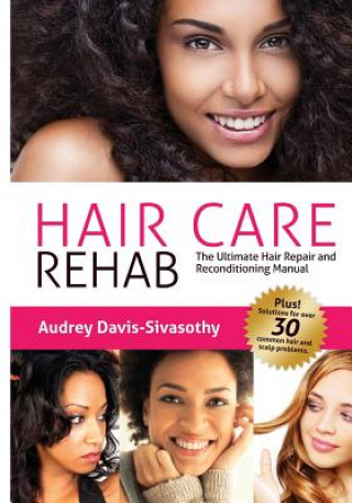 Książka Hair Care Rehab Audrey Davis-Sivasothy