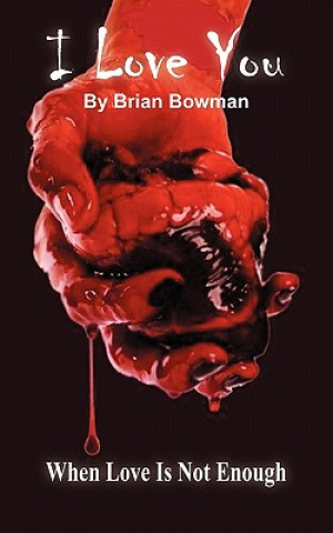 Könyv I Love You Brian Bowman