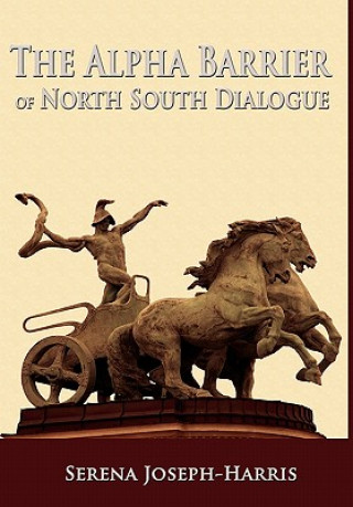 Kniha Alpha Barrier of North South Dialogue Serena Joseph-Harris