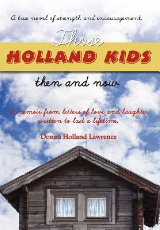 Carte Those Holland Kids Donna Holland Lawrence