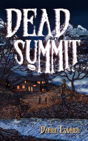 Kniha Dead Summit Daniel Loubier