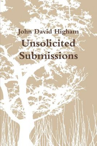 Książka Unsolicited Submissions John David Higham