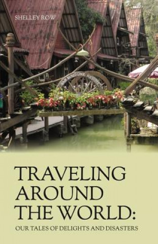 Libro Traveling Around the World Shelley Row