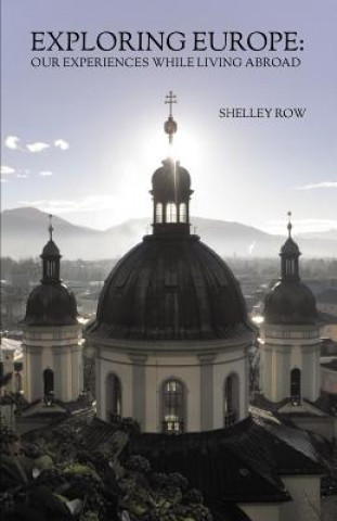 Kniha Exploring Europe Shelley J Row