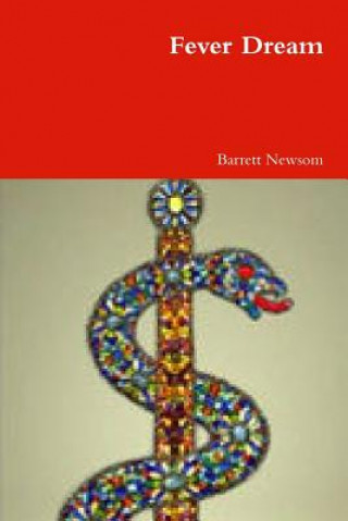 Book Fever Dream Barrett Newsom