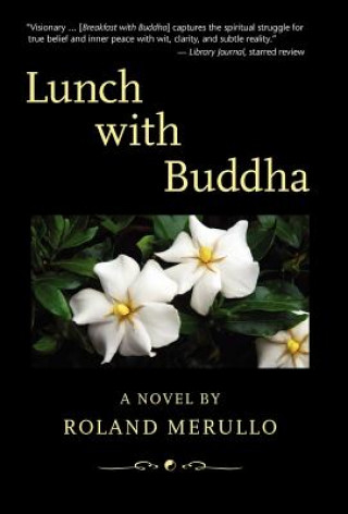 Carte Lunch with Buddha Roland Merullo