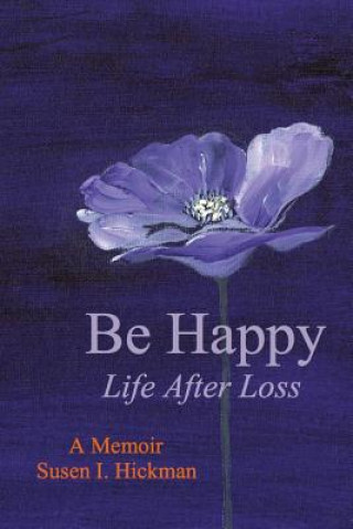 Kniha Be Happy Susen I Hickman