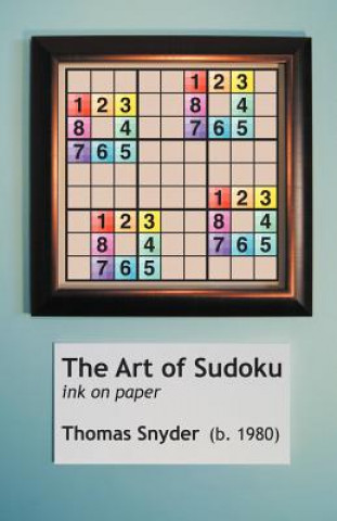 Kniha Art of Sudoku Thomas Snyder