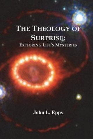 Carte Theology of Surprise John L Epps
