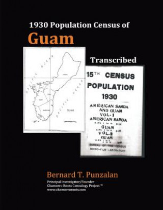 Kniha 1930 Population Census of Guam Bernard Timothy Punzalan