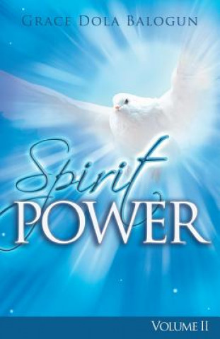 Buch Spirit Power Volume II Grace Dola Balogun