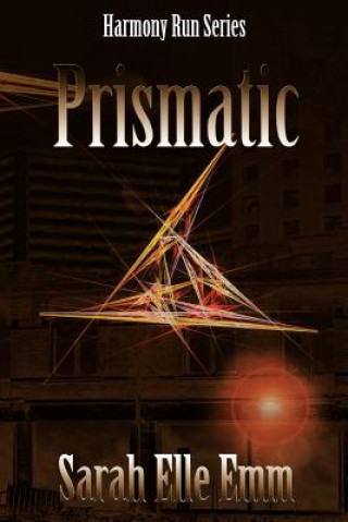 Knjiga Prismatic Sarah Elle Emm