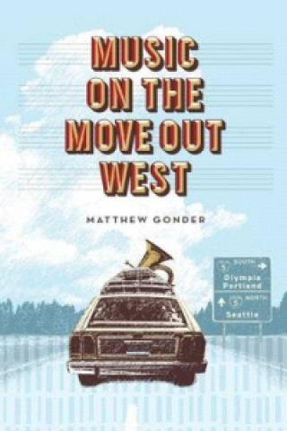 Libro Music On The Move Out West Matthew Gonder