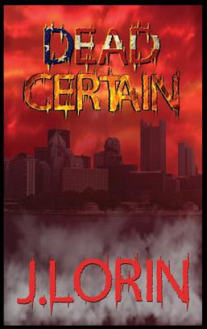 Книга Dead Certain J Lorin