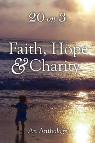 Kniha Faith Hope & Charity Inc Warren Publishing