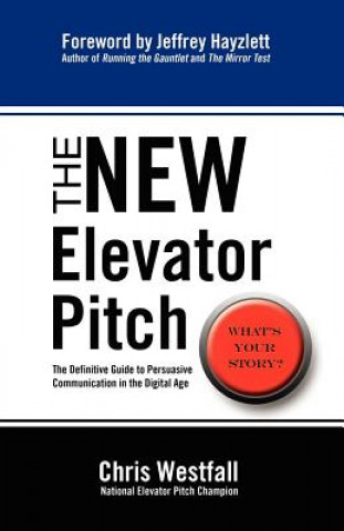 Kniha NEW Elevator Pitch Chris Westfall