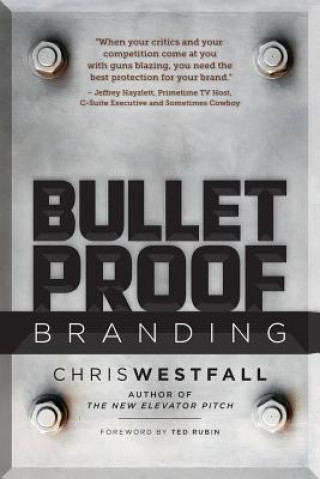 Kniha Bulletproof Branding Chris Westfall