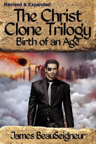 Libro CHRIST CLONE TRILOGY - Book Two James BeauSeigneur