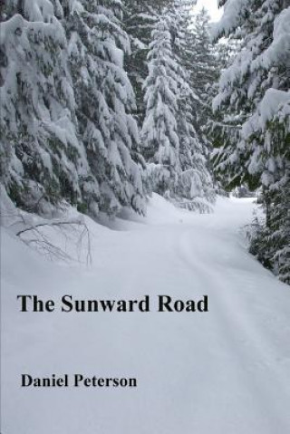 Livre Sunward Road Daniel Peterson