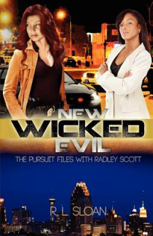 Knjiga New Wicked Evil R. L. Sloan