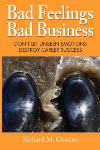 Kniha Bad Feelings, Bad Business Richard M Contino