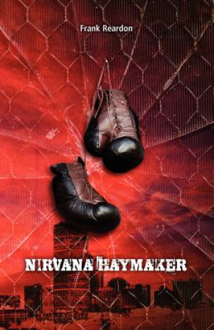 Kniha Nirvana Haymaker Frank Reardon