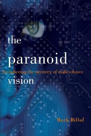Knjiga Paranoid Vision Mark Dillof