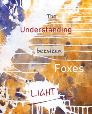 Carte Understanding Between Foxes and Light Thomas Fucaloro