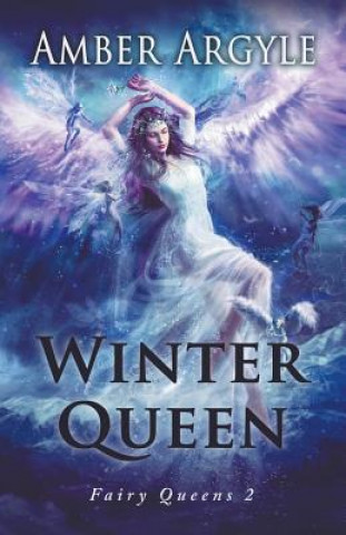 Carte Winter Queen (Fairy Queens #1) Amber Argyle