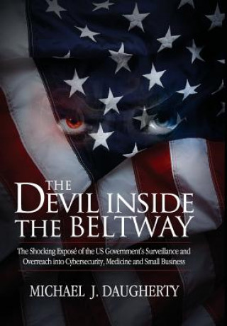 Книга Devil Inside the Beltway Michael J Daugherty