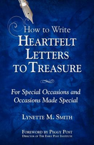 Kniha How to Write Heartfelt Letters to Treasure Lynette M Smith