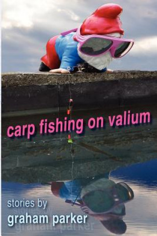 Książka Carp Fishing on Valium Graham Parker