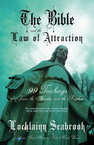 Kniha Bible and the Law of Attraction Lochlainn Seabrook