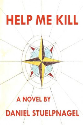 Knjiga Help Me Kill Daniel Stuelpnagel