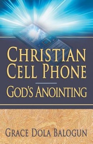 Carte Christian Cell Phone God's Anointing Grace Dola Balogun