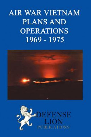 Kniha Air War Vietnam Plans and Operations 1969 - 1975 Stuart Slade