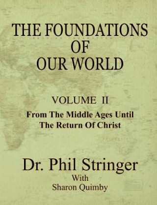 Carte Foundations of Our World, Volume II Phil Stringer