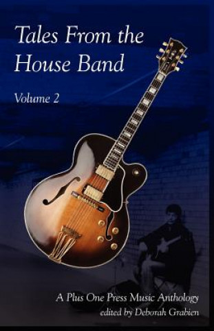 Carte Tales From the House Band, Volume 2 Deborah Grabien