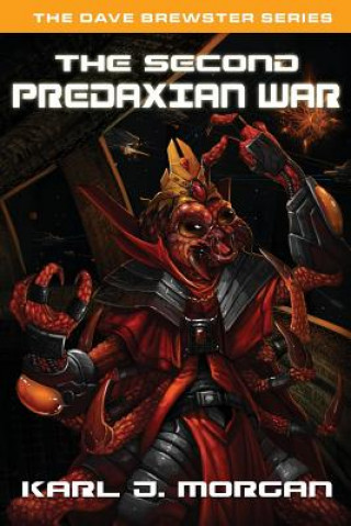 Kniha Second Predaxian War - The Dave Brewster Series Karl J Morgan